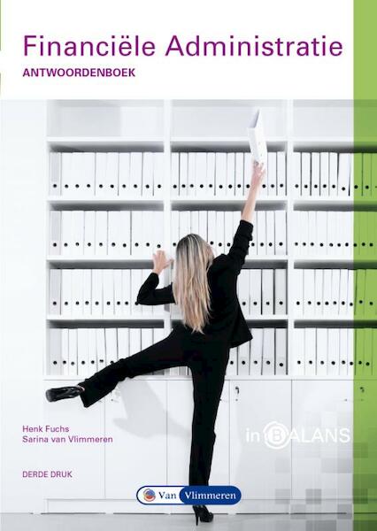 Financiële administratie - Henk Fuchs, Sarina van Vlimmeren (ISBN 9789462872554)