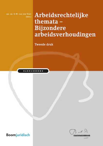 Arbeidsrechtelijke themata  Bijzondere arbeidsverhoudingen / Deel 2: bijzondere arbeidsverhoudingen - (ISBN 9789462745001)