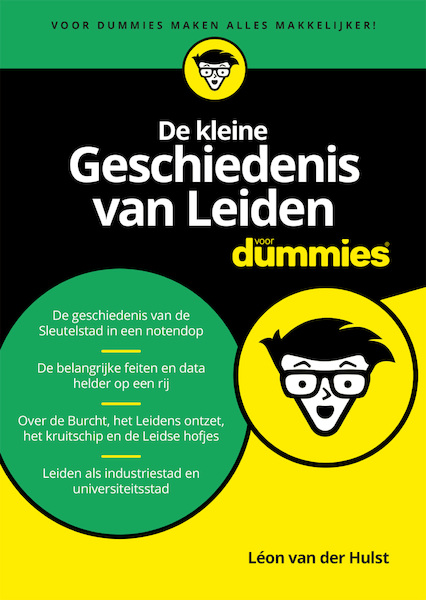 De kleine Geschiedenis van Leiden voor Dummies - Léon van der Hulst (ISBN 9789045354125)