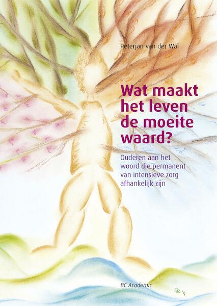 Wat maakt het leven de moeite waard? - A.J.P.W. van der Wal (ISBN 9789023952381)