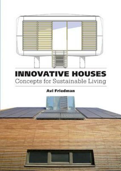Innovative Houses - Avi Friedman (ISBN 9781780672939)