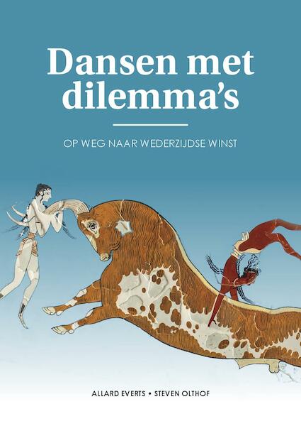 Dansen met dilemma’s - Allard Everts, Steven Olthof (ISBN 9789079679577)