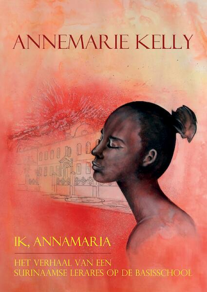 Ik, Annamaria - Annemarie Kelly (ISBN 9789463452793)