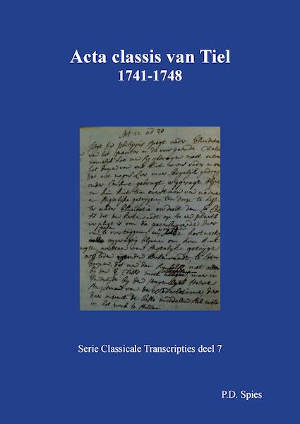 Acta classis van Tiel 1731-1748 - P.D. Spies (ISBN 9789463452731)