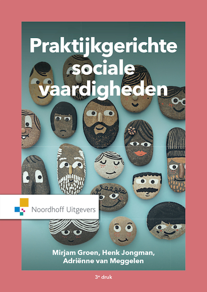 Praktijkgerichte sociale vaardigheden - Mirjam Groen, Henk Jongman, Adriënne van Meggelen (ISBN 9789001876012)