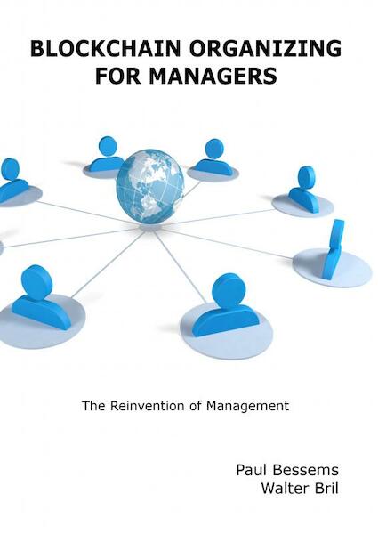 Blockchain Organizing for Managers - Paul Bessems (ISBN 9789463678223)