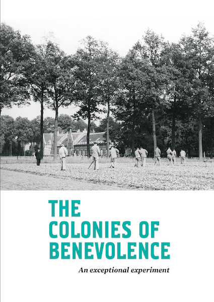 Colonies of Benevolence - Kathleen de Clercq, Marja van den Broek, Marcel-Armand van Nieuwpoort, Fleur Albers (ISBN 9789023256311)