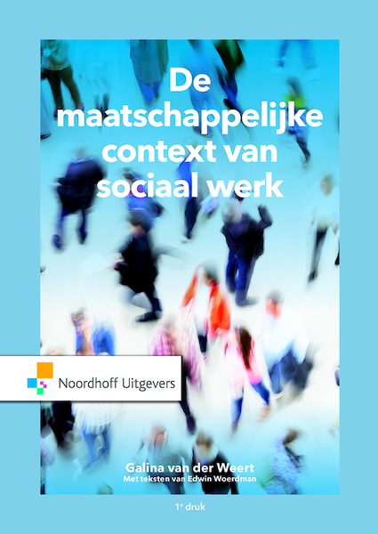 De maatschappelijke context van sociaal werk(e-book) - Galina van der Weert (ISBN 9789001875688)