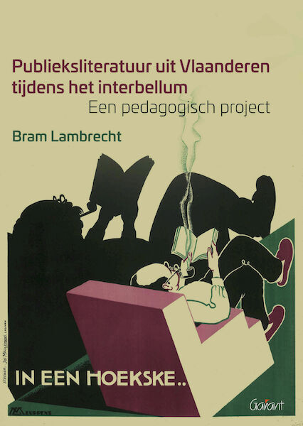Publieksliteratuur uit Vlaanderen tijdens het interbellum.Een pedagogisch project - Bram Lambrecht (ISBN 9789044136050)