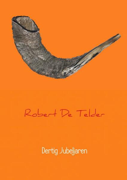 Dertig Jubeljaren - Robert De Telder (ISBN 9789402182422)