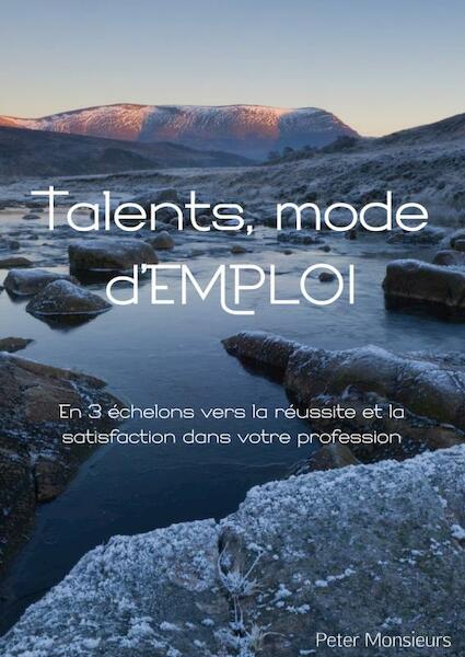 Talents, mode d’EMPLOI - Peter Monsieurs (ISBN 9789402150513)
