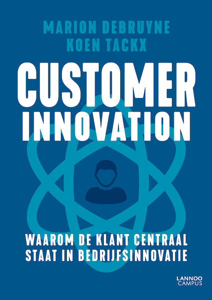 Customer innovation - Marion Debruyne, Koen Tackx (ISBN 9789401458795)
