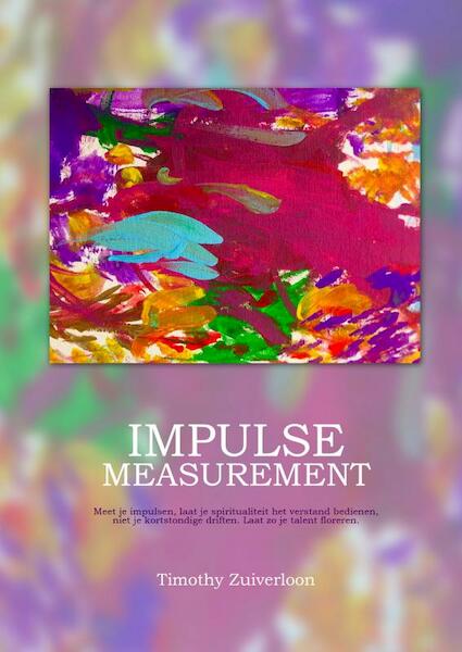 Impulse Measurement - Timothy Zuiverloon (ISBN 9789402188769)