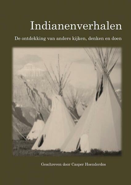 Indianenverhalen - Casper Hoenderdos (ISBN 9789463867863)