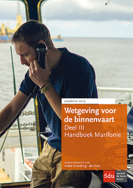 Wetgeving voor de Binnenvaart, Deel III. Handboek Marifonie. - (ISBN 9789012404228)