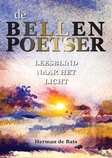De Bellenpoetser - Herman de Bats (ISBN 9789402172997)