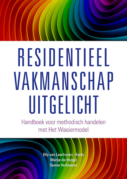 Residentieel Vakmanschap Uitgelicht - Elly van Laarhoven-Aarts, Marije de Hoogd, Sanne Verhaaren (ISBN 9789088508844)