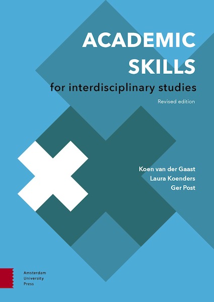 Academic Skills for Interdisciplinary Studies - Koen van der Gaast, Laura Koenders, Ger Post (ISBN 9789463720922)