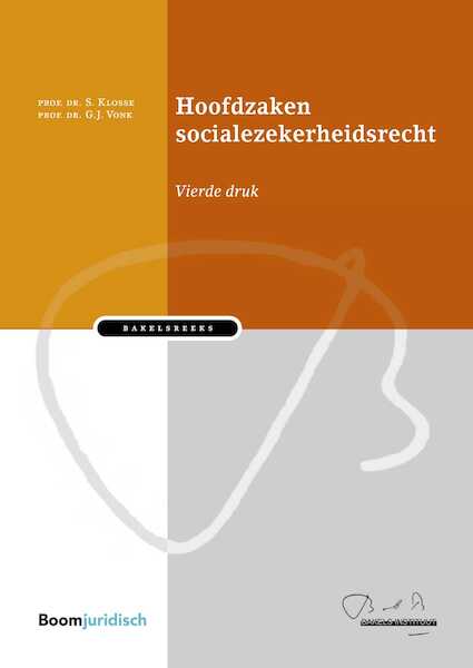 Hoofdzaken socialezekerheidsrecht - Saskia Klosse, Gijsbert Vonk (ISBN 9789462906235)