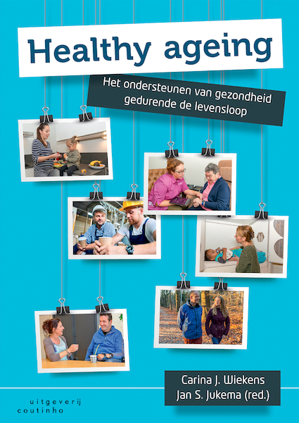 Healthy ageing - Carina Wiekens, Jan Jukema (ISBN 9789046966891)