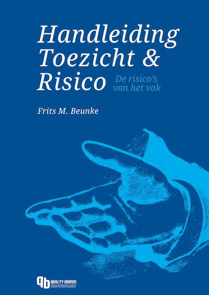 Handleiding Toezicht & Risico - Frits M. Beunke (ISBN 9789463458283)