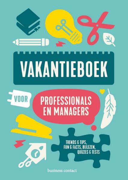 Vakantieboek voor professionals en managers 2020 - .. (red.) (ISBN 9789047013754)