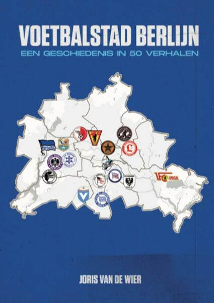 Voetbalstad Berlijn - Joris van de Wier (ISBN 9789083035505)