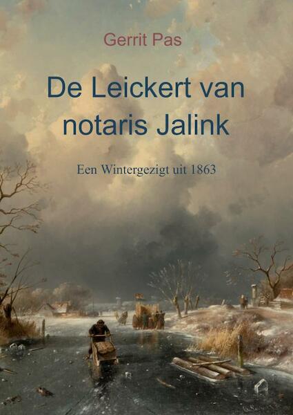 De Leickert van notaris Jalink - Gerrit Pas (ISBN 9789402143508)