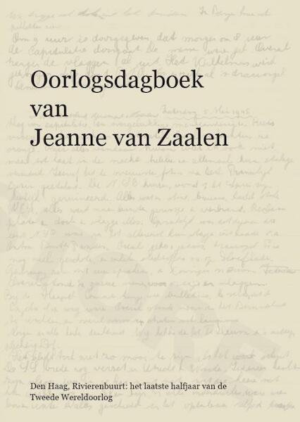 Oorlogsdagboek van Jeanne van Zaalen - Jeanne van Zaalen (ISBN 9789090329390)