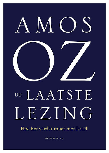 De laatste lezing - Amos Oz (ISBN 9789403186405)