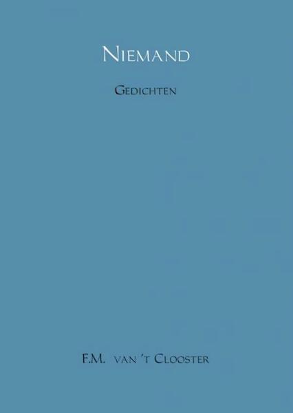 Niemand - F.M. van 't Clooster (ISBN 9789402148916)