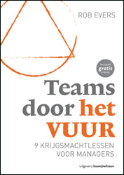 Teams door het vuur - Rob Evers (ISBN 9789461271075)