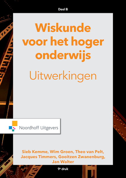 Wiskunde voor het hoger onderwijs - Sieb Kemme, T. van Pelt, J. Timmers, Wim Groen, G. Zwanenburg (ISBN 9789001889852)