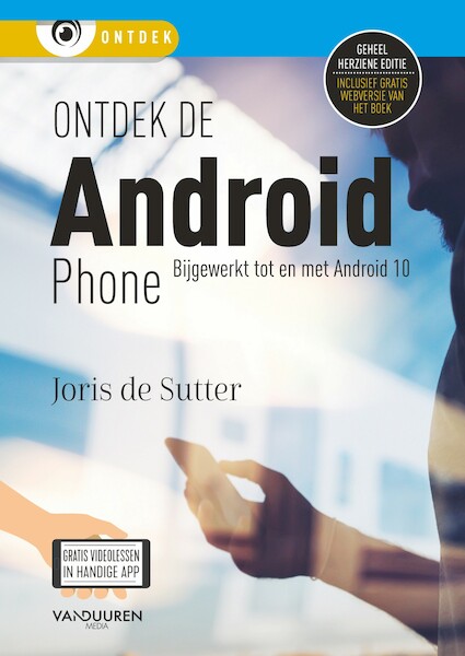 Ontdek de Android Phone, 6e editie - Joris De Sutter (ISBN 9789463561280)