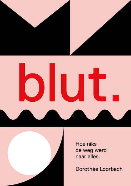 Blut - Dorothée Loorbach (ISBN 9789083075303)