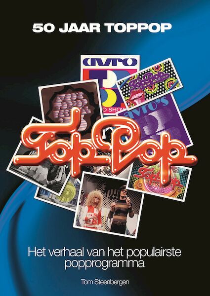 50 jaar TopPop - Tom Steenbergen (ISBN 9789024593767)