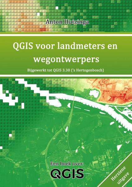 QGIS voor landmeters en wegontwerpers - Anton Huizinga (ISBN 9789464183474)