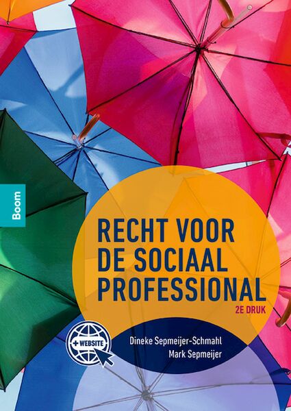 Recht voor de sociaal professional - Dineke Sepmeijer-Schmahl, Mark Sepmeijer (ISBN 9789024437405)