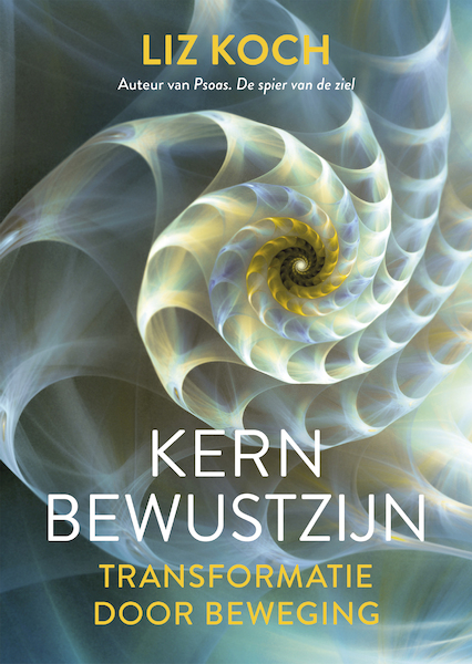 Kernbewustzijn - Liz Koch (ISBN 9789020218435)