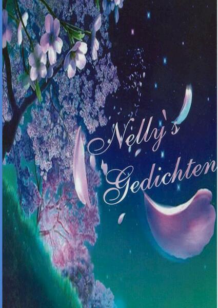 Nelly's gedichten - Nelly Van Dijk (ISBN 9789403636290)