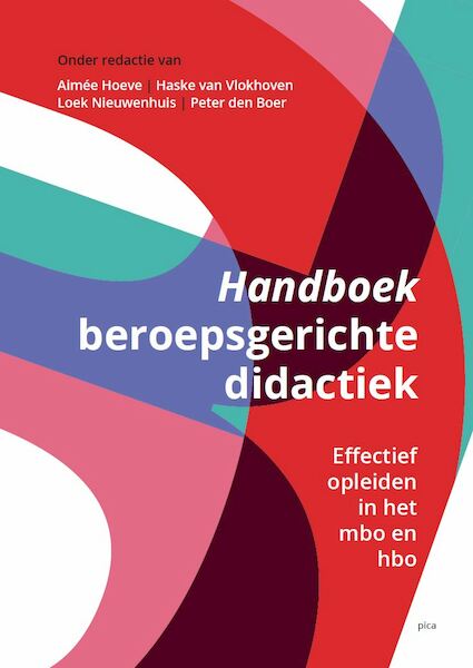 Handboek Beroepsgerichte didactiek - Loek Nieuwenhuis, Haske van Vlokhoven, Aimée Hoeve, Peter den Boer (ISBN 9789493209244)