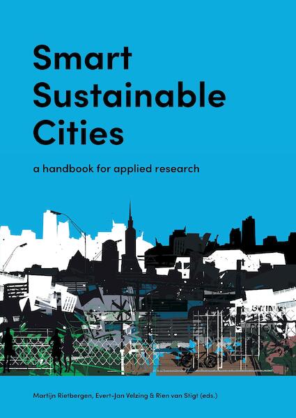 Smart Sustainable Cities - Martijn Rietbergen, Evert-Jan Velzing, Rien van Stigt (ISBN 9789089281494)