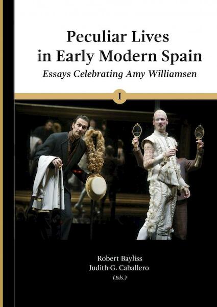 Peculiar Lives in Early Modern Spain - Robert E. Bayliss (ISBN 9781952799136)