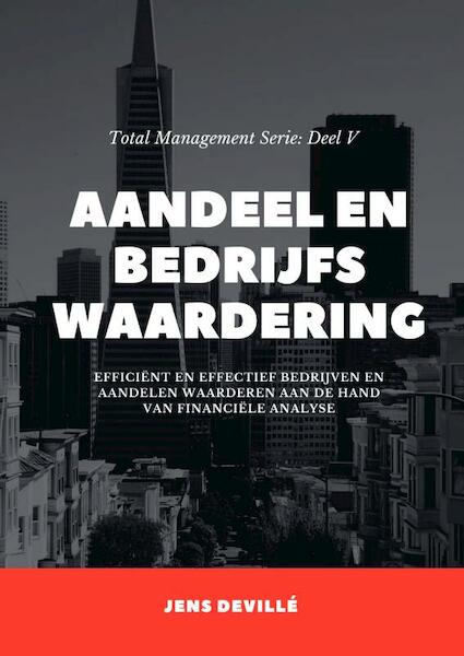 Aandeel- en Bedrijfswaardering - Jens Devillé (ISBN 9789464483512)