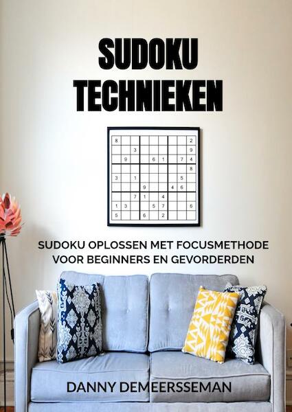 Sudoku Technieken - Danny Demeersseman (ISBN 9789403650999)