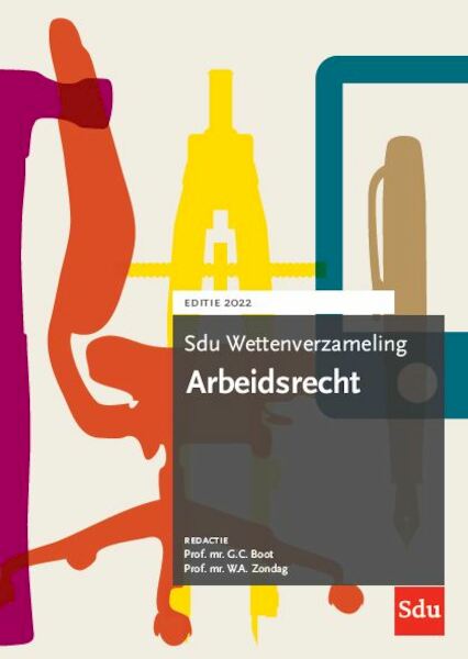 Sdu Wettenverzameling Arbeidsrecht 2022 - (ISBN 9789012407694)