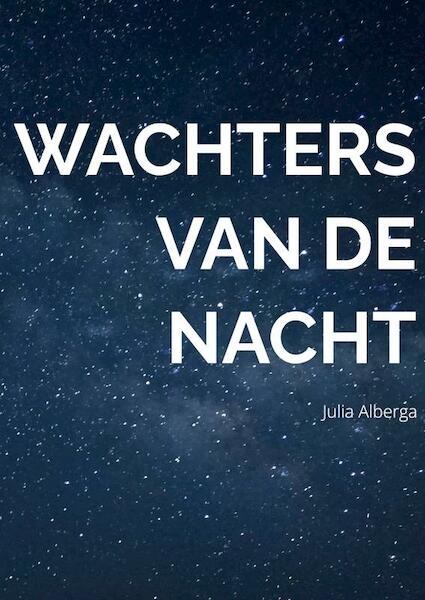 Wachters van de nacht - Julia Alberga (ISBN 9789464489934)