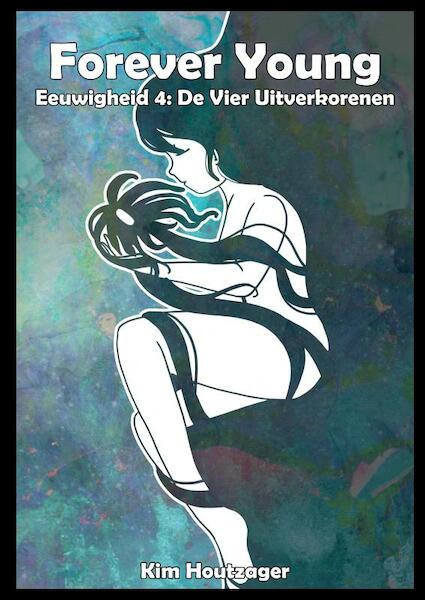 Forever Young Eeuwigheid 4 - Kim Houtzager (ISBN 9789464655223)