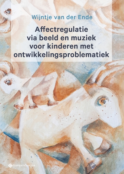 Affectregulatie via beeld en muziek voor kinderen met ontwikkelingsproblematiek - Wijntje van der Ende (ISBN 9789463713740)
