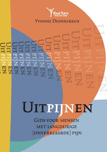 Uitpijnen - Yvonne Duinkerken (ISBN 9789464437508)